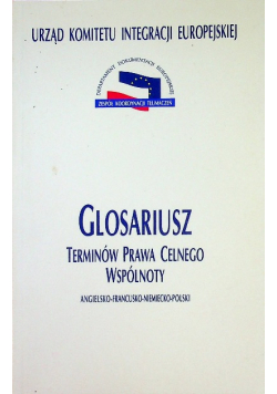 Glosariusz terminów prawa celnego wspólnoty