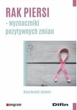 Rak piersi. Wyznaczniki pozytywnych zmian