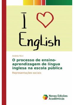 O processo de ensino-aprendizagem de língua inglesa na escola pública