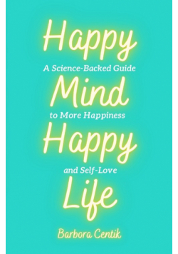 Happy Mind, Happy Life