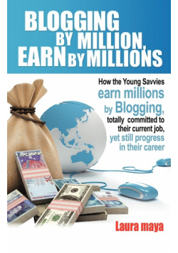 Blogging by Million, Earn by Millions