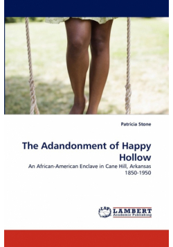 The Adandonment of Happy Hollow