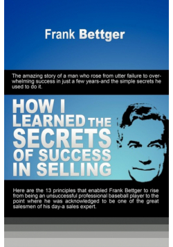 How I Learned the Secrets of Success in Selling
