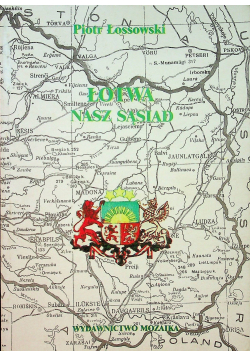 Łotwa nasz sąsiad