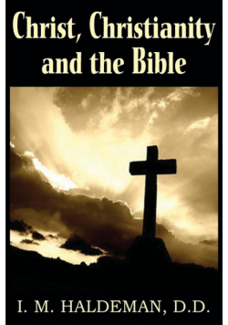 Christ, Christianity and the Bible