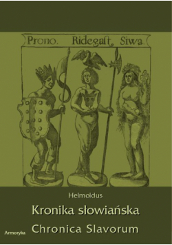Kronika Słowiańska. Chronica Slavorum