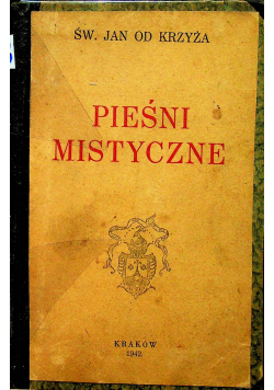 Pieśni Mistyczne   1942 r.