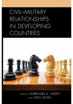 Civil-Military Relationships in Developing Countries