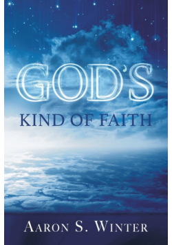 God's Kind of Faith