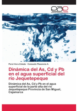 Dinámica del As, Cd y Pb en el agua superficial del río Jequetepeque