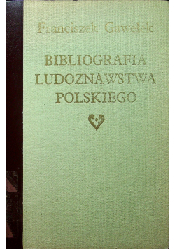 Bibliografia ludoznawstwa polskiego Reprint z 1914 r