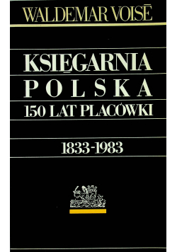 Księgarnia Polska 150 lat placówki