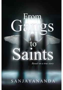 From Gangs to Saints