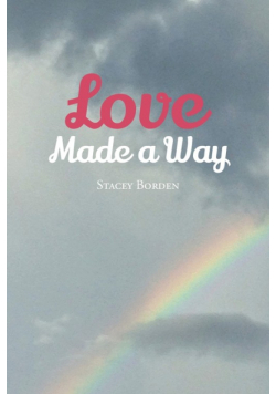Love Made a Way