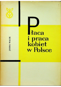 Płaca i praca kobiet w Polsce