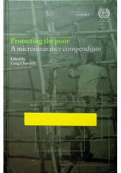 Protecting the Poor A Microinsurance Compendium