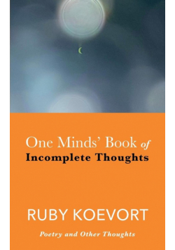 One Minds' Book of Incomplete Thoughts