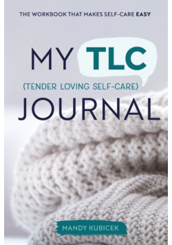 My Tender Loving Self-Care Journal