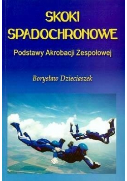 Skoki spadochronowe podstawy akrobacji zespołowej