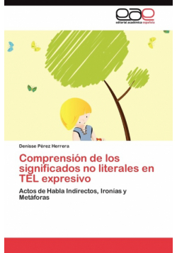 Comprensión de los significados no literales en TEL expresivo