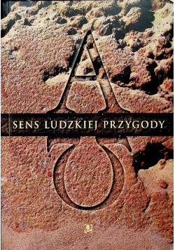 Sens ludzkiej przygody