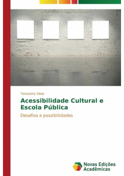 Acessibilidade Cultural e Escola Pública