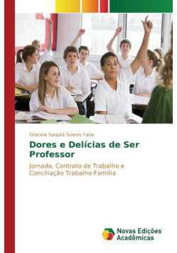 Dores e Delícias de Ser Professor