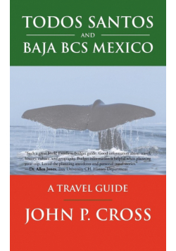 Todos Santos and Baja BCS Mexico