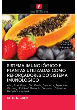Sistema Imunológico E Plantas Utilizadas Como Reforçadores Do Sistema Imunológico