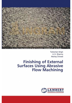 Finishing of External Surfaces Using Abrasive Flow Machining