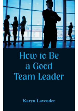 How to Be a Good Team Leader