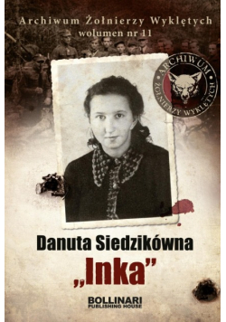 Danuta Siedzikówna Inka