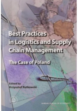 Best Practices in Logistics and Supply Chain Management The Case of Poland