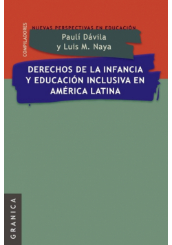 Derechos de La Infancia y Educacion Inclusiva En America Latina
