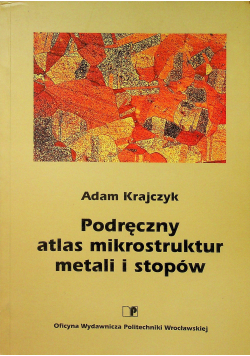 Podręczny atlas mikrostruktur metali i stopów