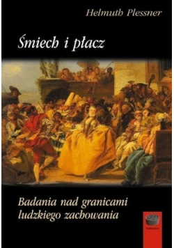 Śmiech i płacz Badania nad granicami ludzkiego zachowania