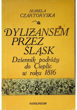 Dyliżansem przez Śląsk
