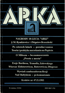 ARKA  NR 47  Literatura - Historia - Polityka