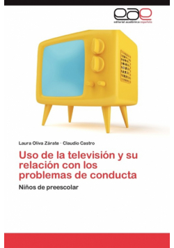 USO de La Television y Su Relacion Con Los Problemas de Conducta