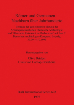 Römer und Germanen - Nachbarn über Jahrhunderte