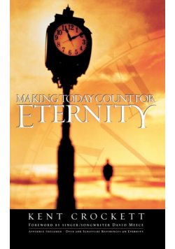 Making Today Count for Eternity