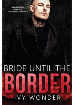 Bride Until the Border