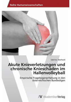 Akute Knieverletzungen und chronische Knieschäden im Hallenvolleyball