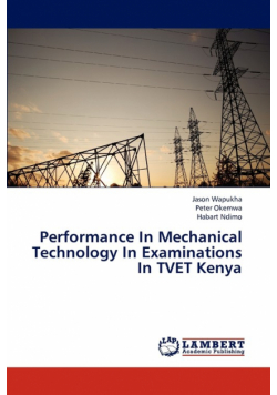 Performance In Mechanical Technology In Examinations In TVET Kenya