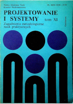 Projektowanie i systemy Tom XI