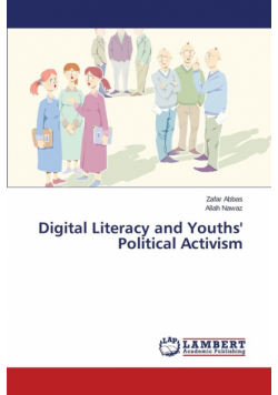 Digital Literacy and Youths' Political Activism