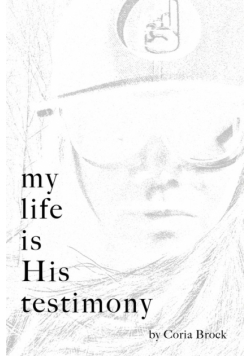 My Life Is His Testimony