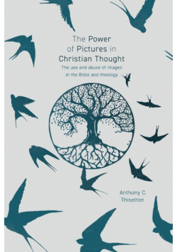 The Power of Pictures in Christian Thought