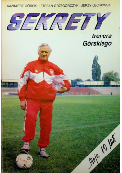 Sekrety trenera Górskiego