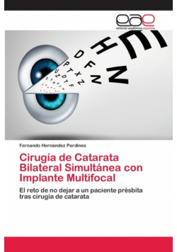 Cirugía de Catarata Bilateral Simultánea con Implante Multifocal